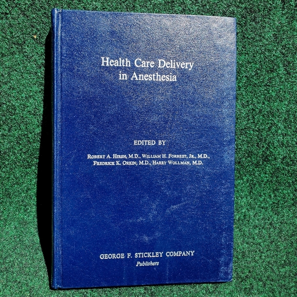 Health Care Delivery In Anesthesia Robert A Hirsh, MD George F Stickley Co 1980 - Picture 2 of 10
